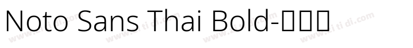 Noto Sans Thai Bold字体转换